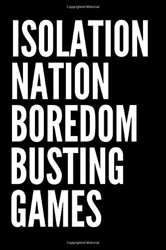 Isolation Nation Boredom Busting Games: Paper & Pencil, Pen Games: 2 Player Activity Book | Sea Battle, Hangman |Four in a Row) Fun Activities for ... Grandma, Grandad, Grandpa, Grand Parents