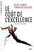 Le coût de l'excellence by 