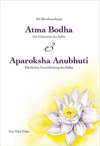 Atma Bodha Aparoksha Anubhuti Die Erkenntnis Des Selbst - 