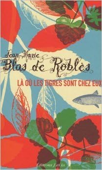 Amazonfr Là Ou Les Tigres Sont Chez Eux Prix Médicis - 