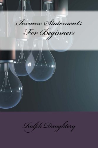 Income Statements For Beginners Income Statements For Beginners