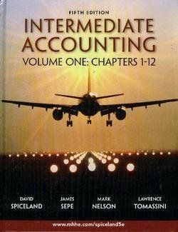 Intermediate Accounting Chapters 1-12 by Spiceland, J. David, Sepe, James F., Nelson, Mark W., Tomas by (Hardcover)