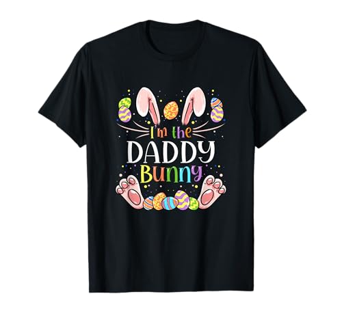 I'm The Daddy Bunny Matching Family Easter Gang Crew T-Shirt
