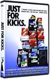 JUST FOR KICKS / DVD