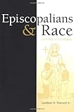 Episcopalians and Race: Civil War to Civil Rights (Religion in the South) by