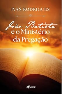 Livro João Batista e o Ministério da Pregação