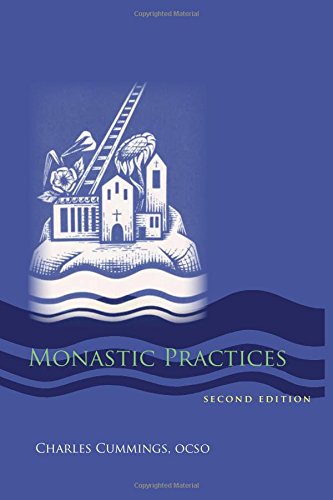 Monastic practices (monastic wisdom series)