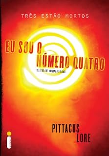 Livro Eu sou o Número Quatro (Os legados de Lorien Livro 1)