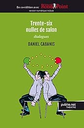 Trente-six nulles de salon