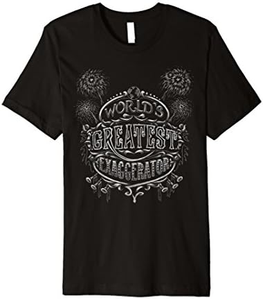 Men's "The World's Greatest Exaggerator" funny indie artist tshirt Medium Black