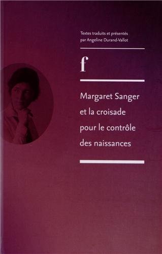 Margaret Sanger et la croisade pour le contrôle des naissances