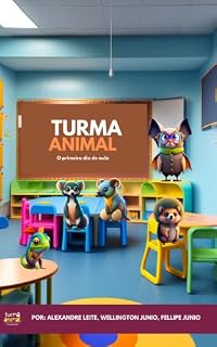 Livro Turma animal: O primeiro dia de aula