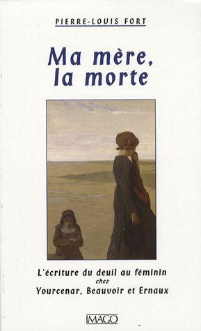 Ma mère, la morte