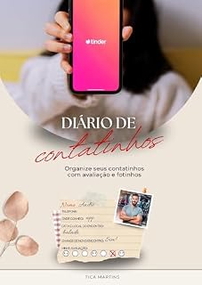 Livro DIARIO DE CONTATINHOS (feminino) : Organize seus contatinhos com dados, avaliações e observações.