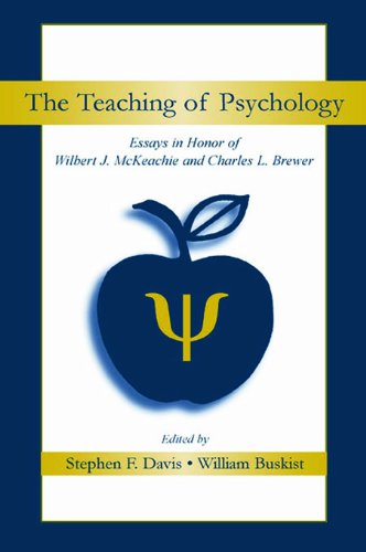 The Teaching of Psychology: Essays in Honor of Wilbert J. McKeachie and Charles L. Brewer