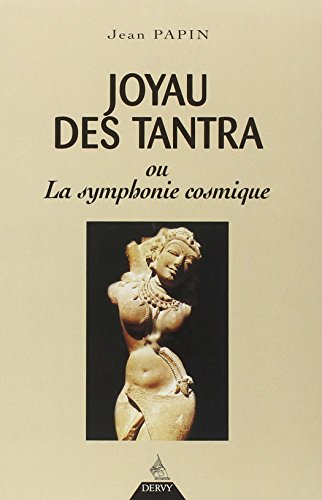 Joyau des tantra ou La symphonie cosmique