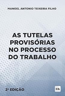 Livro As Tutelas Provisórias no Processo do Trabalho