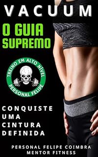 Livro Vacuum: O Guia Supremo: Conquiste uma Cintura Definida