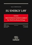 Image de 1: EU Energy Law: Volume I, The Internal Energy Market: The Third Liberalisation Package (Third Edition)