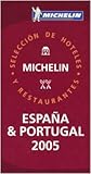 Front cover for the book Michelin Red Guide España & Portugal 2005: Hotels & Restaurants by Michelin Travel Publications