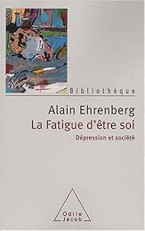 La  fatigue d'être soi