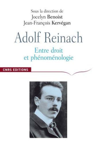 Adolf Reinach, entre droit et phénoménologie