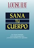 Sana Tu Cuerpo by Louise Hay