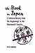 The Book in Japan: A Cultural History from the Beginnings to the Nineteenth Century by 