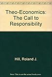 Theo-Economics: The Call to Responsibility