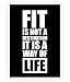 Fit Is Not a Destination - Gym Inspirational Motivational Quotes Poster (A3 (16.5" X 11.7") Poster)