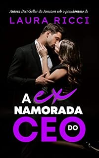 Livro A Ex Namorada do CEO