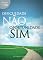 Livro Dificuldade Não, Oportunidade Sim (Mensagens Livro 250)