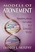 Models of Atonement: Speaking about Salvation in a Scientific World by
