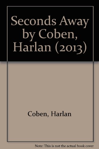 Seconds Away (Book Two): A Mickey Bolitar Novel