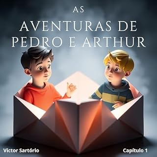 Livro As Aventuras de Pedro e Arthur: Capítulo 1