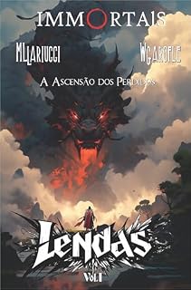 Livro Lendas: Vol.I A Ascensão dos Perdidos