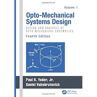 Opto-Mechanical Systems Design, Two Volume Set