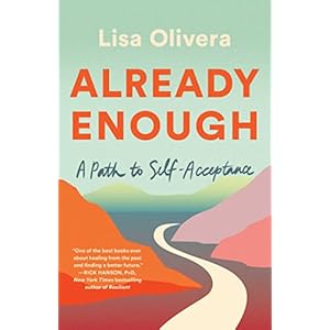 Already Enough: A Path to Self-Acceptance