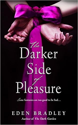 Amazon Fr The Darker Side Of Pleasure A Novel Bradley Eden