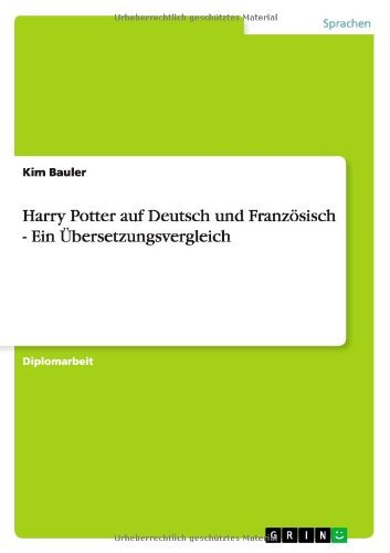 Harry Potter auf Deutsch und Französisch - Ein Übersetzungsvergleich (German Edition) Harry Potter auf Deutsch und Französisch - Ein Übersetzungsvergleich (German Edition)