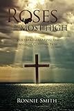 Roses for the Most High: Poetry Celebrating the Mystical Christian Path by Mr Ronnie Smith, Rev. Terry Sweeney Ph.D.