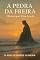 Livro A PEDRA DA FREIRA: A História que Virou Lenda