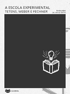Livro A escola experimental Tetens, Weber e Fechner