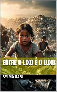 Livro ENTRE O LIXO E O LUXO