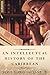 An Intellectual History of the Caribbean (New Directions in Latino American Cultures)