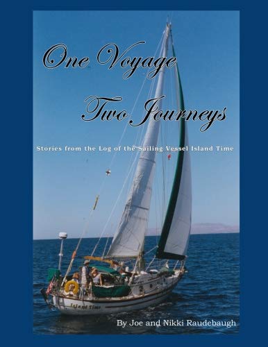 One Voyage, Two Journeys by Joe L Raudebaugh
