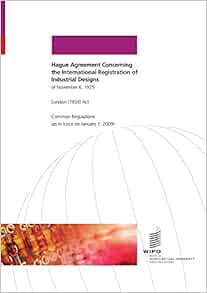 Hague Agreement Concerning the International Registration of Industrial 