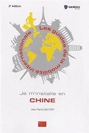Je m'installe en Chine