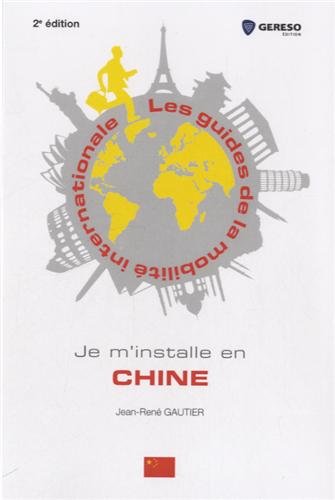 Je m'installe en Chine