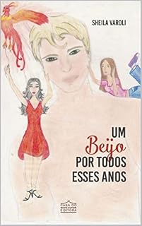 Livro Um beijo por todos esses anos